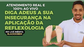 ATENDIMENTO REAL 100 AO VIVO VEJA NA PRÁTICA OQUE PODE E NÃO PODE FAZER NA REFLEXOLOGIA PODAL [upl. by Charla]