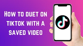 How to duet on tiktok with a saved video [upl. by Liva]