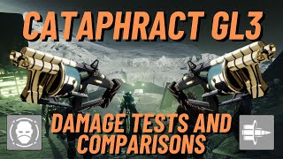 Cataphract GL3 God Roll Damage Test Overhyped or A DPS Contender  Destiny 2 [upl. by Nayd]