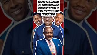 Pastor Emmanuel Iren Apostle Edu Udechukwu amp Abel Damina Weigh In On Peter Obi Statement On Vigil [upl. by Utta]