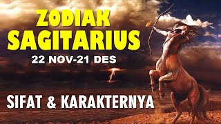 ZODIAK SAGITARIUS 22 NOV21 DES MENGENAL SIFAT DAN KARAKTERNYA [upl. by Nodnalb]