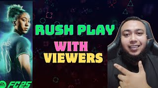 PLAYING RUSH WITH SUBSCRIBERS EA FC 25 [upl. by Anstus]