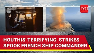 quotHouthis Perfecting Strikequot French Warship Commanders Terrifying Red Sea Tale I Details [upl. by Scopp780]