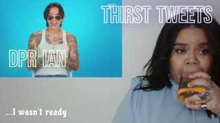 DPR Ian  Thirst Tweets Reaction [upl. by Reh19]