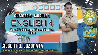 ENGLISH 4 Quarter 2Module 1 USE OF DEFINITION AND EXEMPLIFICATION CLUES [upl. by Phillip706]