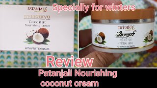 New Patanjali Saundarya Coconut Nourishing Cream for winters Review [upl. by Albarran112]