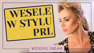 Wesele w stylu PRL [upl. by Erena851]