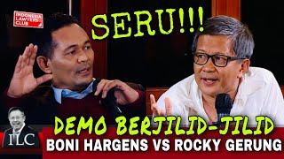 SERU DEMO BERJILIDJILID  BONI HARGENS VS ROCKY GERUNG [upl. by Aztiley]