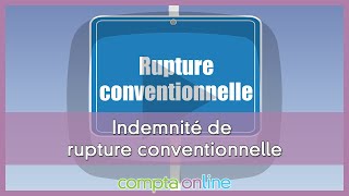 Indemnité de rupture conventionnelle  calcul et exonérations fiscales et sociales [upl. by Nayab]