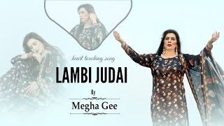 My New Cover Song  Lambi Judai  Tribute to Reshma  Bhangra Queen  Megha jee [upl. by Risley]