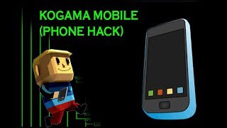 Kogama  MOBILE PHONE HACK  NOT BAN [upl. by Aracal49]