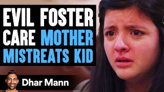 Evil Foster Care Mother Mistreats Kid Lives To Regret It  Dhar Mann [upl. by Hnad]