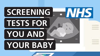 Screening tests for you and your baby  NHS [upl. by Nerhtak]