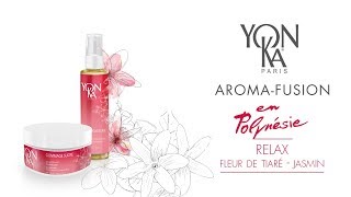 AROMAFUSION mon carnet de voyage en Polynésie – YonKa Paris [upl. by Vonny]