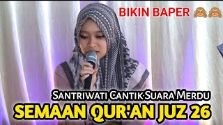 Masya Allah Santriwati suara merdu  Semaan alQuran Juz 26 [upl. by Kirre]