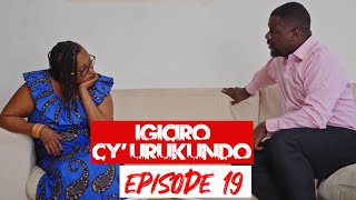 IGICIRO CYURUKUNDO EP 19 [upl. by Jehius]