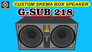 SKEMA BOX SPEAKER  GSUB 218  SPEAKER 18inchi [upl. by Orest]