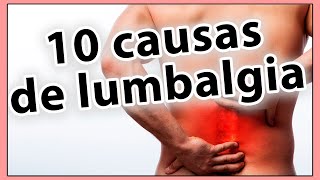 10 causas de la LUMBALGIA y CÓMO TRATARLA [upl. by Soulier]