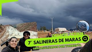 🏍️ 7° Salineras de MarasObstaculizados por tormentaDesafío 2751km [upl. by Maxine]