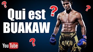 Qui est vraiment Buakaw Banchamek [upl. by Tsepmet465]