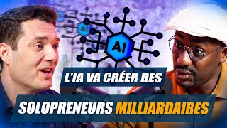 LIA va créer les premiers solopreneurs milliardaires  Mathieu Chapon [upl. by Abdul293]