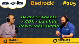 AI Friday  Bedrock Agents Demo  Ep 105 [upl. by Stacee]