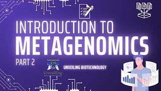 Introduction to Metagenomics part 2  Metagenomics  Bioinformatics  Unveiling biotechnology [upl. by Mieka]