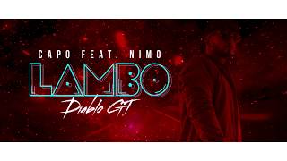 CAPO – Lambo Diablo GT feat Nimo prod Von SOTT amp Veteran amp Zeeko Official Audio [upl. by Iv]