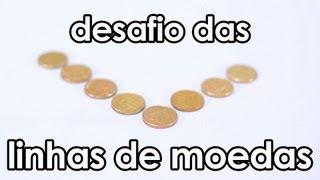 DESAFIO das linhas de moedas [upl. by Atinra]