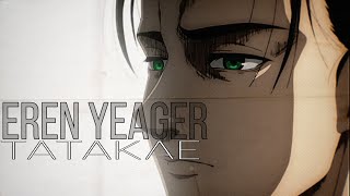 Eren Yeager AMVASMV  Tatakae [upl. by Arihday]