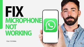 How To Fix Microphone Not Working On Whatsapp App 2025 [upl. by Lehcor946]