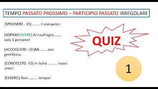 Italiano per stranieri Lezione 79 QUIZ TEMPO PASSATO PROSSIMO VERBI IRREGOLARI TERZA PARTE [upl. by Notwal470]