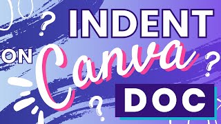 How to indent on Canva Doc  Just takes a couple clicks [upl. by Kasey]