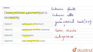 Cholecystokinin pancreomyzin is secreted by [upl. by Ranson868]