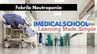 Febrile Neutropenia Made Simple [upl. by Secnirp]