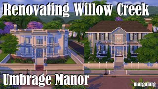 Sims 4  Renovating Willow Creek  Umbrage Manor [upl. by Sayed]