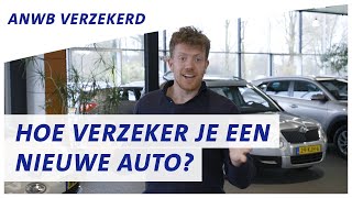 Hoe verzeker je een nieuwe auto  ANWB Verzekeren [upl. by Alphonsine159]