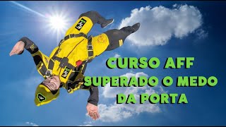 Curso AFF  Superando o medo da porta [upl. by Valerian]