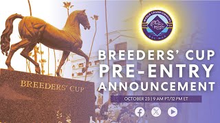 2024 Breeders Cup PreEntry Announcement [upl. by Einram]