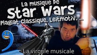 La musique de Star Wars  Plagiats classiques Leitmotiv  la virgule musicale [upl. by Ibor]