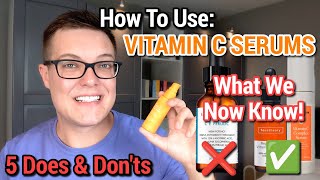 VITAMIN C SERUMS  What We Now Know  How To Use Vitamin C [upl. by Steiner]