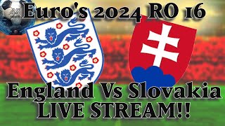 England Vs Slovakia EUROs 2024 Round of 16 Live Stream [upl. by Girand]