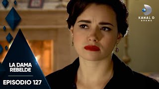 La Dama Rebelde Ep 127  Episodio Completo  Kanal D Drama [upl. by Nedah202]