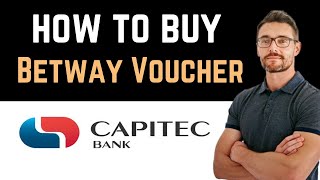 ✅ How To Buy Betway Voucher Using Capitec App Easy Guide [upl. by Jagir]