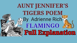 Aunt Jennifers Tigersclass 12Flamingoenglish Poem NCERT Adrienne Rich [upl. by Helgeson774]