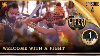 Porus  Episode 4  Welcome With A Fight  स्वागत है एक लड़ाई के साथ  पोरस  Swastik Productions [upl. by Felecia]