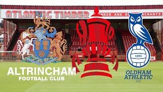 Altrincham Vs Oldham Athletic  FA Cup Promo [upl. by Ellecrag]