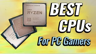 The BEST Gaming CPUs to buy in July 2024 [upl. by Christy482]