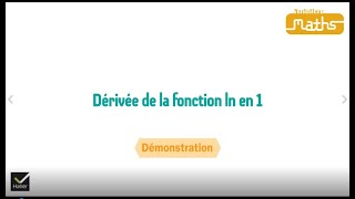 Maths Tle démonstration  Dérivée de la fonction ln en 1 [upl. by Yesiad210]