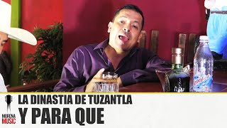 Ya Para Que  La Dinastia De Tuzantla  Video Oficial  Morena Music [upl. by Eenot526]